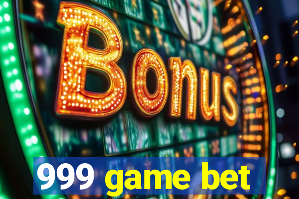 999 game bet